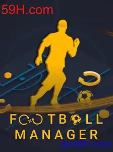 Football Manager: Estratégias, Regras e Novidades do Jogo com 59H.com